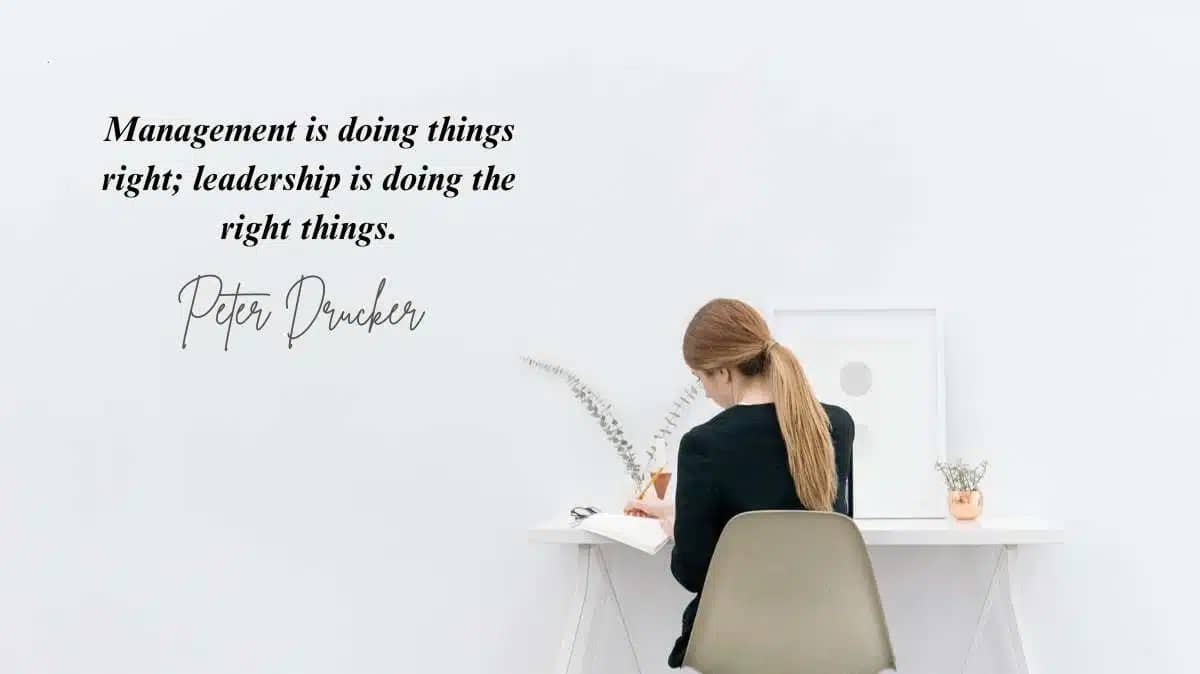 A famous work quote by Peter Drucker